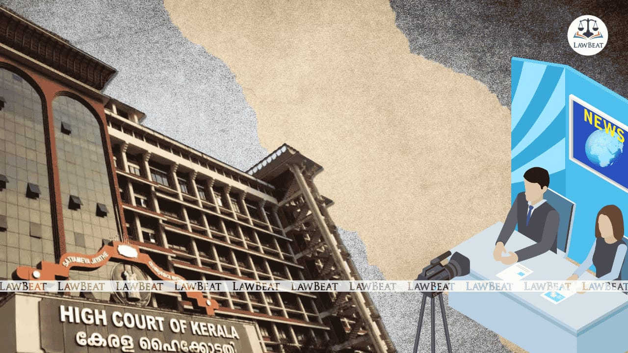 Does Media Have Unrestricted Freedom in Reporting Pending Criminal Cases? : Kerala HC Answers Does Media Have Unrestricted Freedom in Reporting Pending Criminal Cases? : Kerala HC Answers